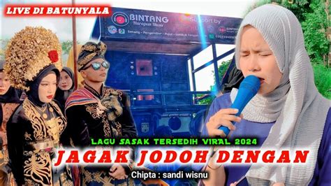 RILISAN SASAK TERBARU LAGU SASAK TERVIRAL LIVE NYONGKOLAN DI BT NYALA