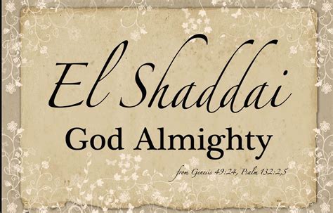 El Shaddai God Almighty NAMES OF GOD Pinterest God