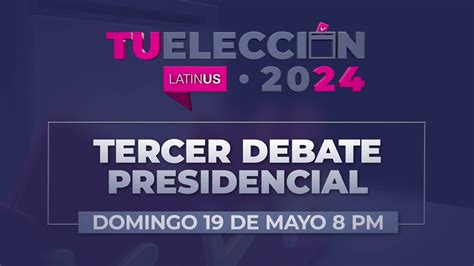 Tercer debate presidencial Mesa de Análisis YouTube