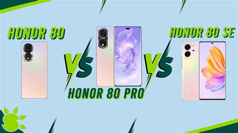 Honor 80 vs Honor 80 Pro vs Honor 80 SE—Specs Comparison