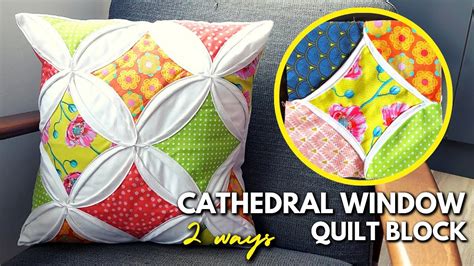 The Ways Of Making A Cathedral Window Quilt Block How To Make A