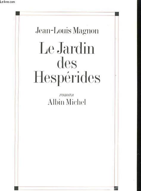 LE JARDIN DES HESPERIDES ROMAN By JEAN LOUIS MAGNON Bon Couverture