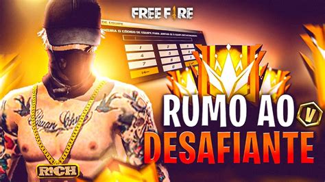 Free Fire Ao Vivo Ranqueada Rumo Ao Desafiante Jogando