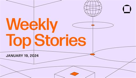 Top Stories of the Week