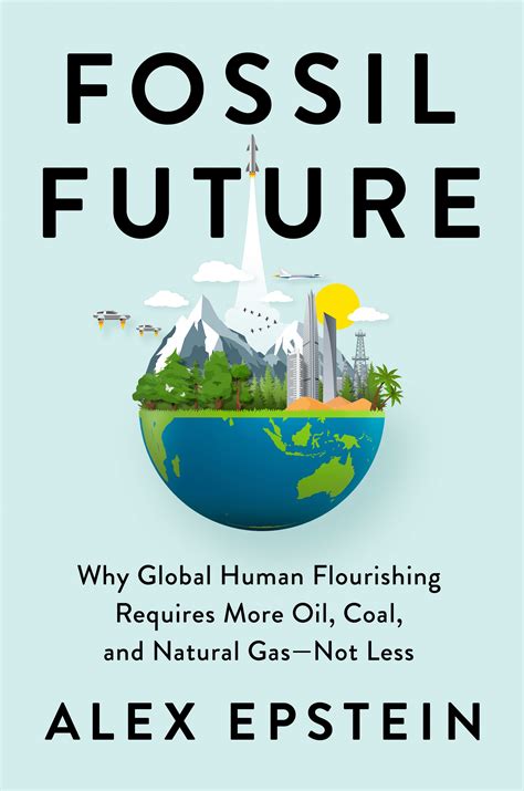 Fossil Future by Alex Epstein - Penguin Books Australia