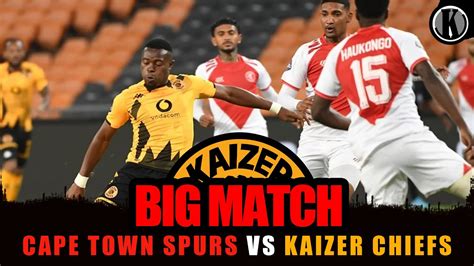 KAIZER CHIEFS VS CAPE TOWN SPURS MATCH FACTS AND PREDICTIONS DStv