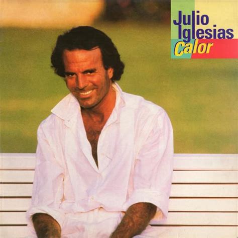 Calor - Julio Iglesias