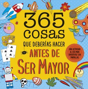 Libro Cosas Que Deber As Hacer Antes De Ser Mayor Aa Vv Libro