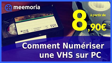 Comment Numériser VHS sur PC Enregistrer vos Cassettes VHS sur PC