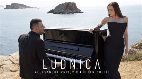 ALEKSANDRA PRIJOVIC X DEJAN KOSTIC LUDNICA OFFICIAL VIDEO YouTube