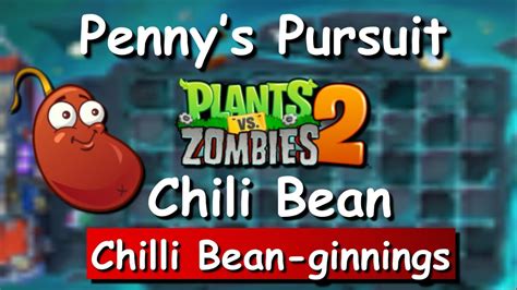 Pvz Penny S Pursuit Week Chili Bean Chilli Bean Ginnings Level