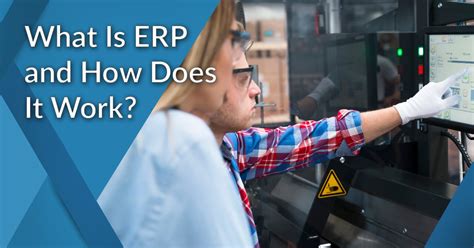 What Is Erp System And How Does It Work Financesonline