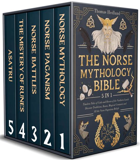 The Norse Mythology Bible In Timeless Tales Of Gods And Heroes