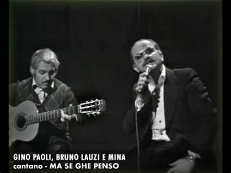 Gino Paoli Bruno Lauzi E Mina Ma Se Ghe Penso Anni 70 YouTube