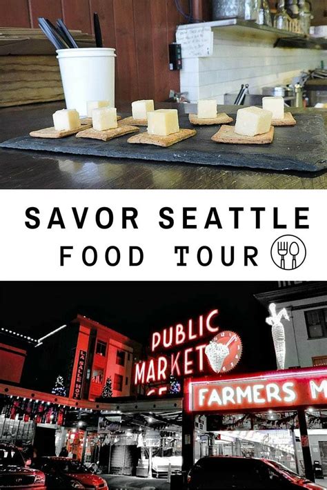 Two Pictures With The Words Savor Seattle Food Tour In Front Of Them