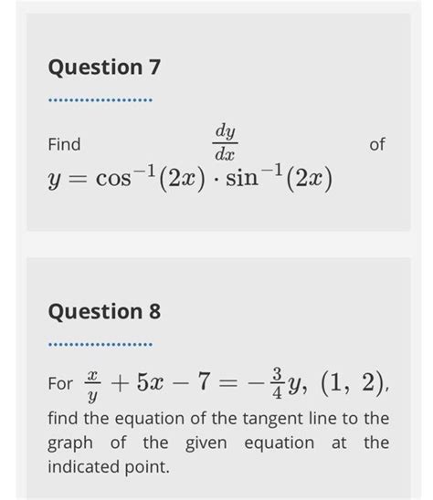 Solved Question 7 Find Dxdy Of Y Cos−1 2x ⋅sin−1 2x