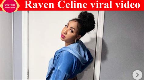 Raven Celine Viral Video: Who is Raven Celine? Mystery of the Viral ...