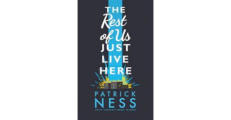 The Rest Of Us Just Live Here By Patrick Ness