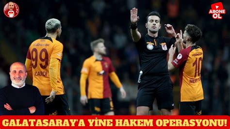 GALATASARAY A LALE ORTA VE HAKEMLERİ YİNE OPERASYON ÇEKTİ OKAN BURUK