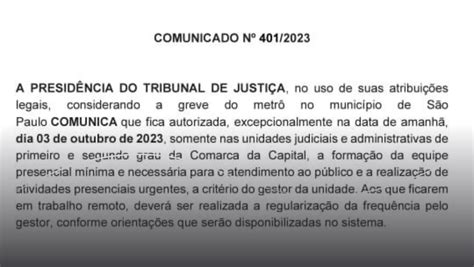 Greve Dos Metroviários Tjsp Autoriza Formação De Equipe Presencial