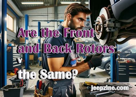 Front Vs Back Brake Rotors Understanding The Differences