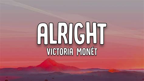 Victoria Monét Alright Lyrics YouTube