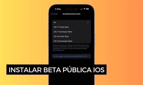 Cómo Instalar La Beta Pública De Ios 17 Paso A Paso