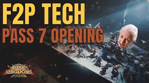 F2P Tech Pass 7 Alt HA KvK Pass 7 Opening C11567 KD2381 Rise Of