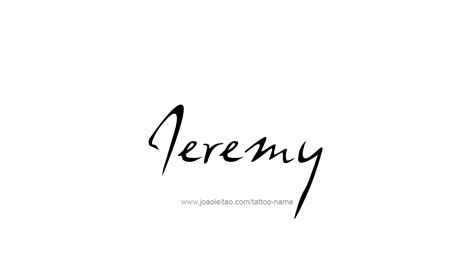 Jeremy Name Tattoo Designs