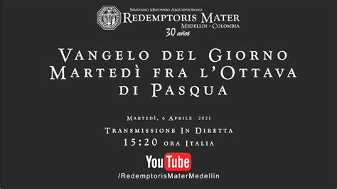 Vangelo Del Giorno Marted Fra Lottava Di Pasqua Youtube