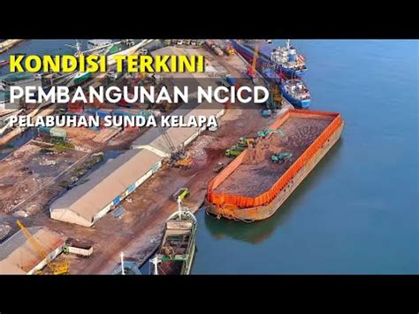 Kondisi Terkini Pembangunan Tanggul Laut NCICD Di Pelabuhan Sunda