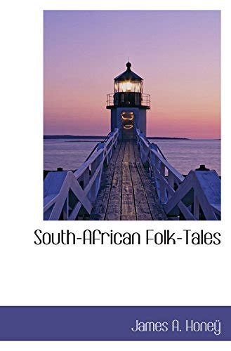 South African Folk Tales Honeÿ James A 9780559686177 Abebooks