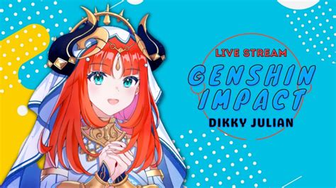 Nyicil Eksplor Bisa Nih Mabar Review Genshin Impact Indonesia