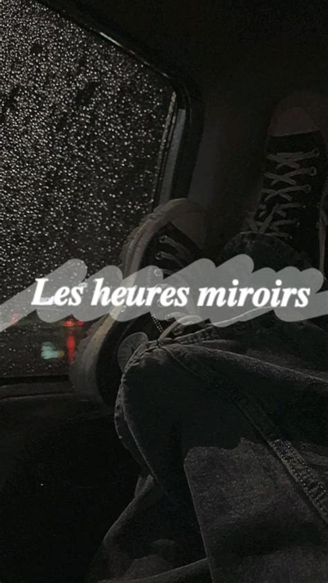 Les Heures Miroirs Heures Miroir Heure Miroir Signification L Heure