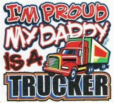 I Love My Trucker Quotes Quotesgram Trucker Quotes Trucker Tow