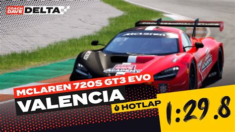 ACC Onboard Lap McLaren 720S GT3 EVO At Valencia CDA4 V2 YouTube