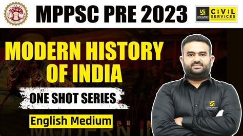 Mppsc Prelims Modern History Of India In One Shot English