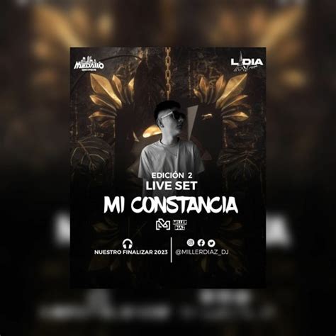 Stream MI CONSTANCIA 2DA EDICION GOOLDEN Millerdiaz Dj Wav By Miller