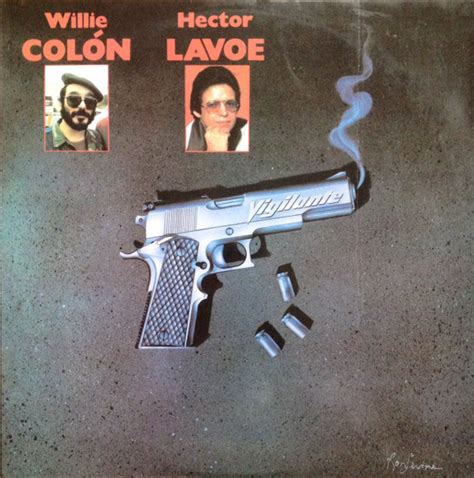 Hector Lavoe Willie Colon Vigilante 1983 Vinyl Discogs