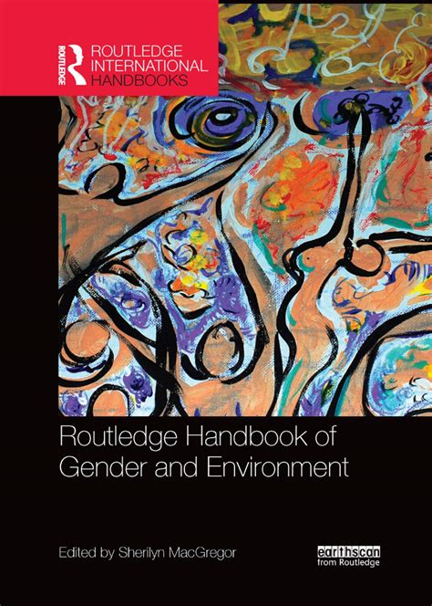 Routledge Handbook Of Gender And Environment Routledge Environment And Sustainability Handbooks