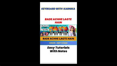 Bade Achhe Lagte Hain Amit Kumar Balika Badhu Piano Keyboard Easy Tutorial Notes