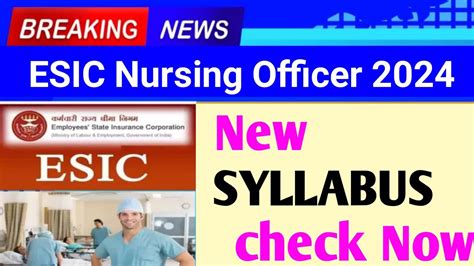 When ESIC 2024 Nursing Officer Exam Syllabus Notification Announced