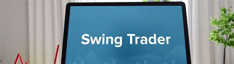 Qu Es Swing Trader Diccionario De Bolsa Y Trading