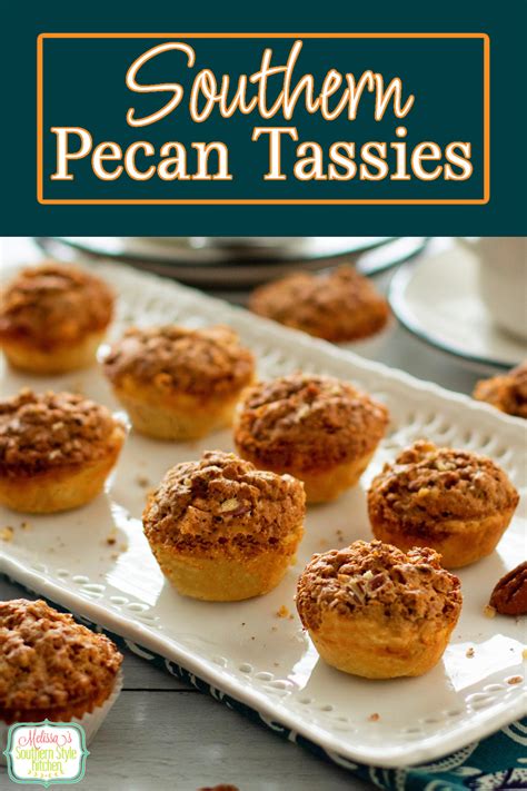 Southern Pecan Tassies Mini Dessert Recipes Easy Pecan Tassies Recipe Tassies Recipe