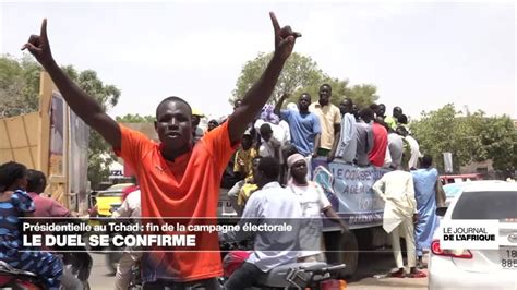 Lection Pr Sidentielle Au Tchad Fin De La Campagne Lectorale