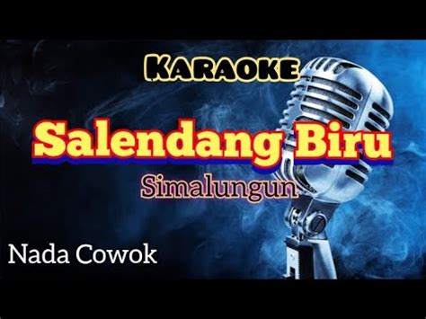 SALENDANG BIRU KARAOKE LAGU SIMALUNGUN NADA COWOK YouTube