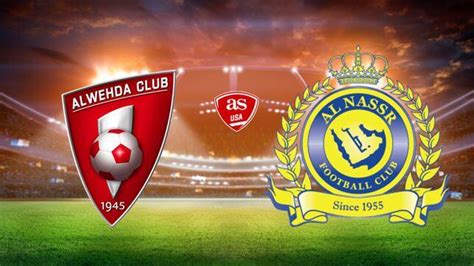 Al Wehda vs Al Nassr: Times, how to watch on TV, stream online | Saudi ...