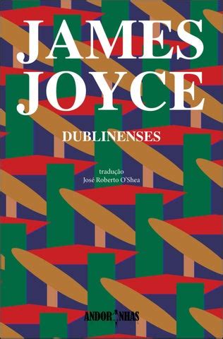 Dublinenses James Joyce .pdf - James Joyce - Dublinenses by EdLab Press - Issuu