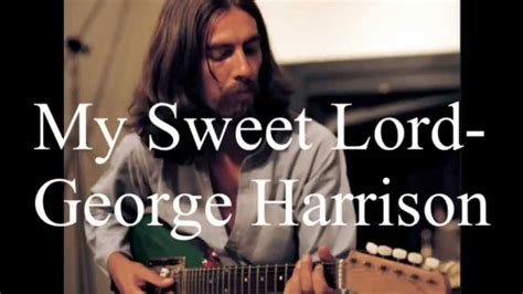 George Harrison My Sweet Lord Lyrics YouTube