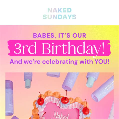 It S Our Birthday Naked Sundays